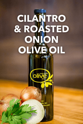 Cilantro + Onion Olive Oil