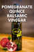 Pomegranate Quince Balsamic Vinegar